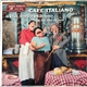 Jo Basile, Accordion And Orchestra ; Aldo Conti, Tenor & Chorus - Cafe Italiano